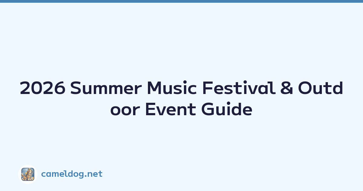 2026 Summer Music Festival & Outdoor Event Guide